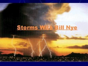 Storms With Bill Nye Thunderstorms LIFE CYCLE Cumulus