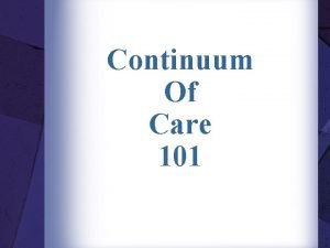 Continuum of care