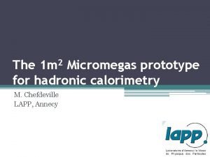 The 1 m 2 Micromegas prototype for hadronic