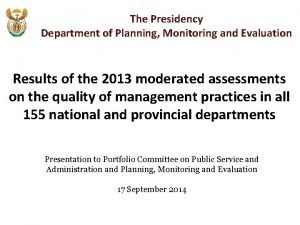 The Presidency Department of Planning Monitoring and Evaluation