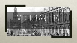 Is the victorian era named after queen victoria Is the victorian era named after queen victoria