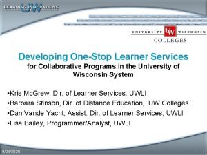 Developing OneStop Learner Services for Collaborative Programs in
