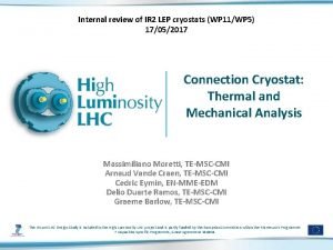 Internal review of IR 2 LEP cryostats WP