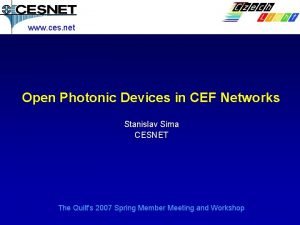 www ces net Open Photonic Devices in CEF