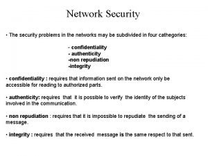 Network Security The security problems in the networks