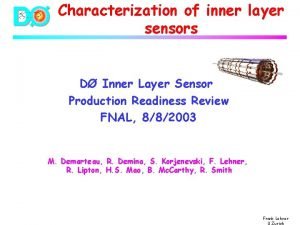 Characterization of inner layer sensors D Inner Layer