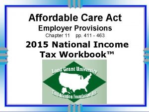 Affordable Care Act Employer Provisions Chapter 11 pp