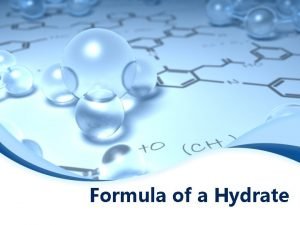 Formula of a Hydrate What is a hydrate