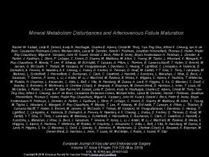 Mineral Metabolism Disturbances and Arteriovenous Fistula Maturation Rachel