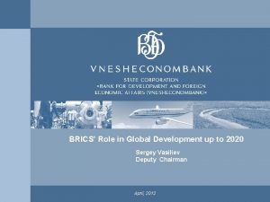 x BRICS Role in Global Development up to