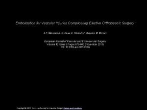 Embolisation for Vascular Injuries Complicating Elective Orthopaedic Surgery