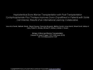 Haploidentical Bone Marrow Transplantation with PostTransplantation Cyclophosphamide Plus