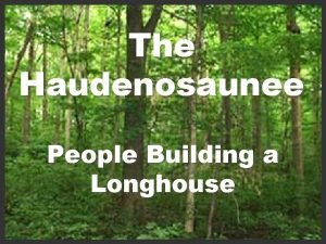 Where did the haudenosaunee live