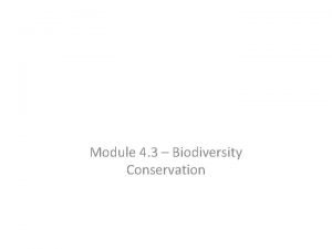 Module 4 3 Biodiversity Conservation Biodiversity Defined by