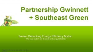 Partnership Gwinnett Southeast Green Series Debunking Energy Efficiency