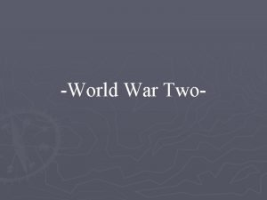 World War Two World War II Prelude I