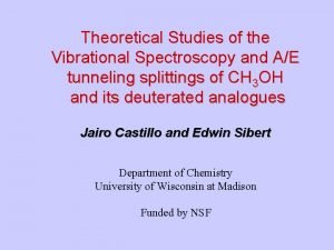 Theoretical Studies of the Vibrational Spectroscopy and AE