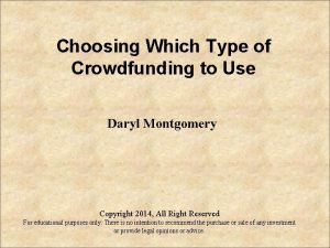 Choosing Which Type of Crowdfunding to Use Daryl