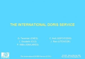 THE INTERNATIONAL DORIS SERVICE G Tavernier CNES L
