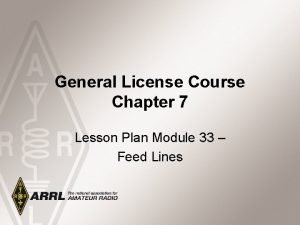 General License Course Chapter 7 Lesson Plan Module