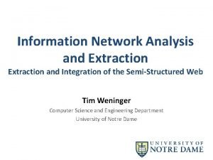 Information Network Analysis and Extraction and Integration of