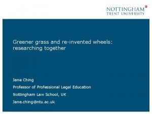 Greener grass and reinvented wheels researching together Jane