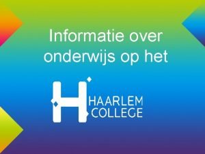 Informatie over onderwijs op het Haarlem College 1