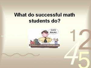 What do successful math students do Successful math
