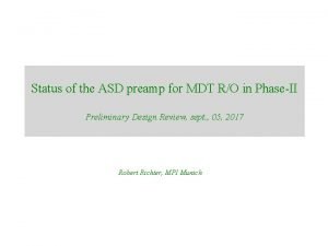 Status of the ASD preamp for MDT RO