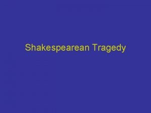 Shakespearean tragic hero