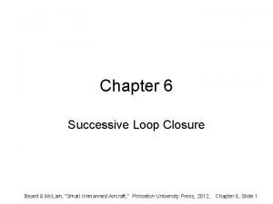 Chapter 6 Successive Loop Closure Beard Mc Lain