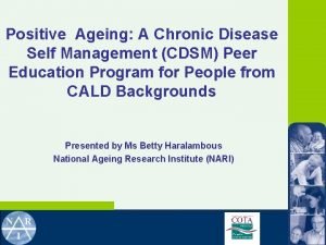 Positive Ageing A Chronic Disease Self Management CDSM