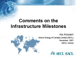 Comments on the Infrastructure Milestones Ala Alizadeh Atomic