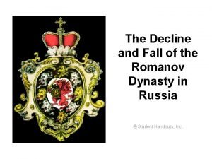 The decline and fall of the romanov dynasty