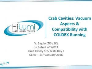 Crab Cavities Vacuum Aspects Compatibility with COLDEX Running