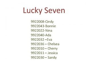 Cindy's lucky 7s