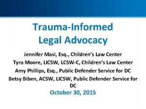 Trauma informed legal advocacy