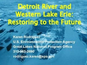 Detroit River and Western Lake Erie Restoring to