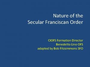 Nature of the Secular Franciscan Order CIOFS Formation