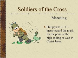Cross marching