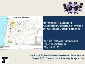 Benefits of Automating CalibrationValidation of Oregon MPOs Travel