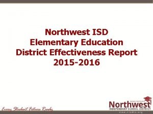 Northwest ISD Elementary Education District Effectiveness Report 2015
