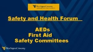 Safety and Health Forum AEDs First Aid Safety