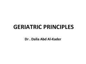 GERIATRIC PRINCIPLES Dr Dalia Abd AlKader Toxic exposures