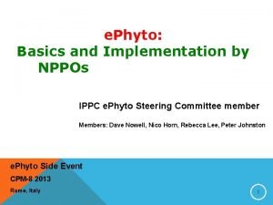 e Phyto Basics and Implementation by NPPOs IPPC