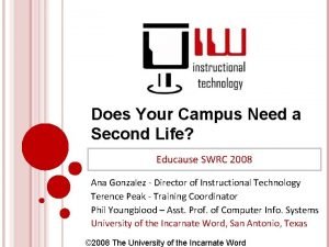 Does Your Campus Need a Second Life Educause