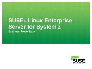 SUSE Linux Enterprise Server for System z Business