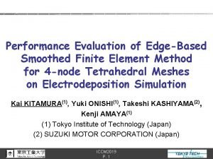 Performance Evaluation of EdgeBased Smoothed Finite Element Method