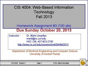 CIS 4004 WebBased Information Technology Fall 2013 Homework