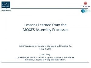 Lessons Learned from the MQXFS Assembly Processes MQXF